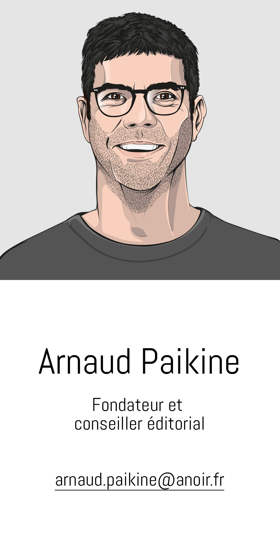 Arnaud Paikine, A noir