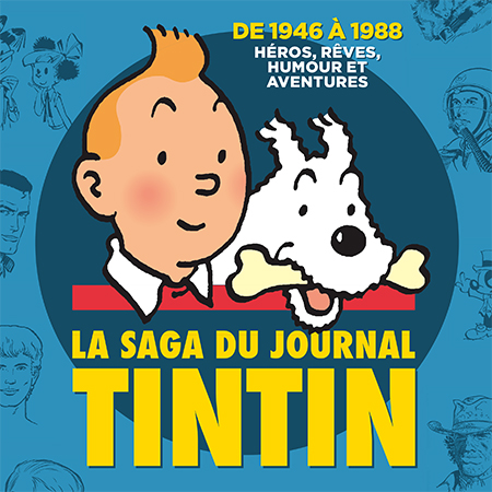 La Saga du journal Tintin