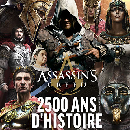 Assassin’s Creed 2500 ans d’Histoire
